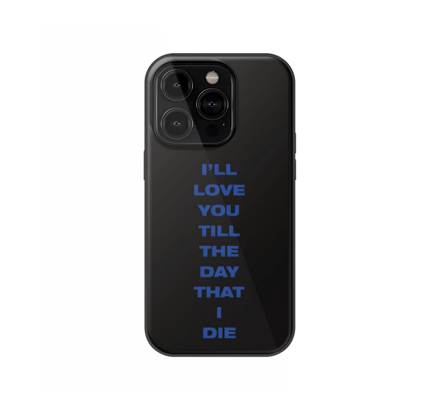 Till the day that I die Phone Case