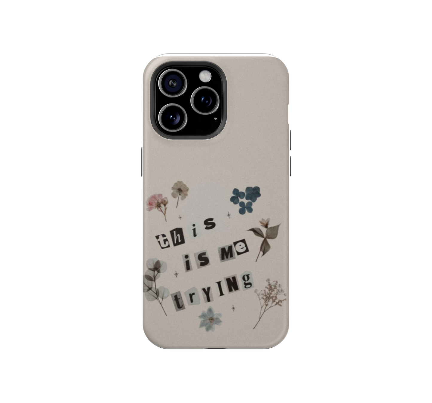 This is me trying Phone Case