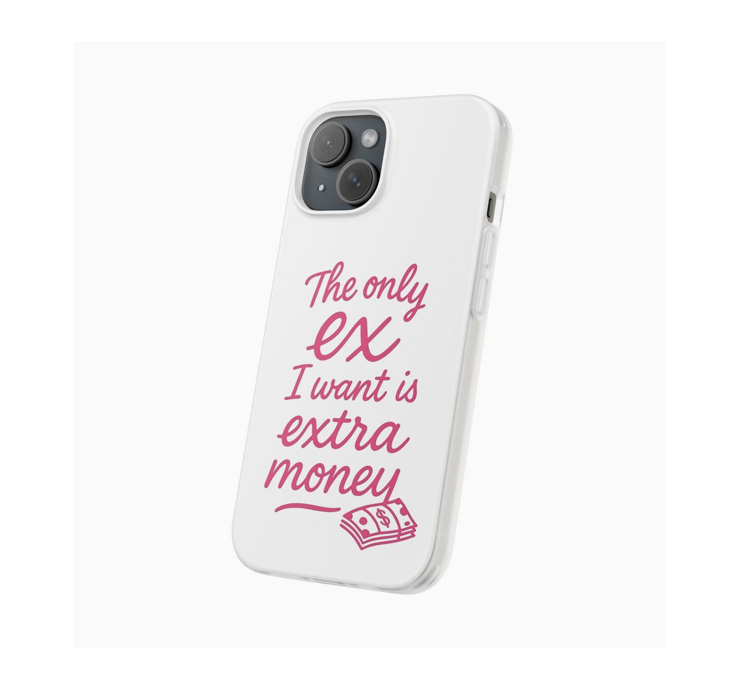 The Only Ex Phone Case 💰✨