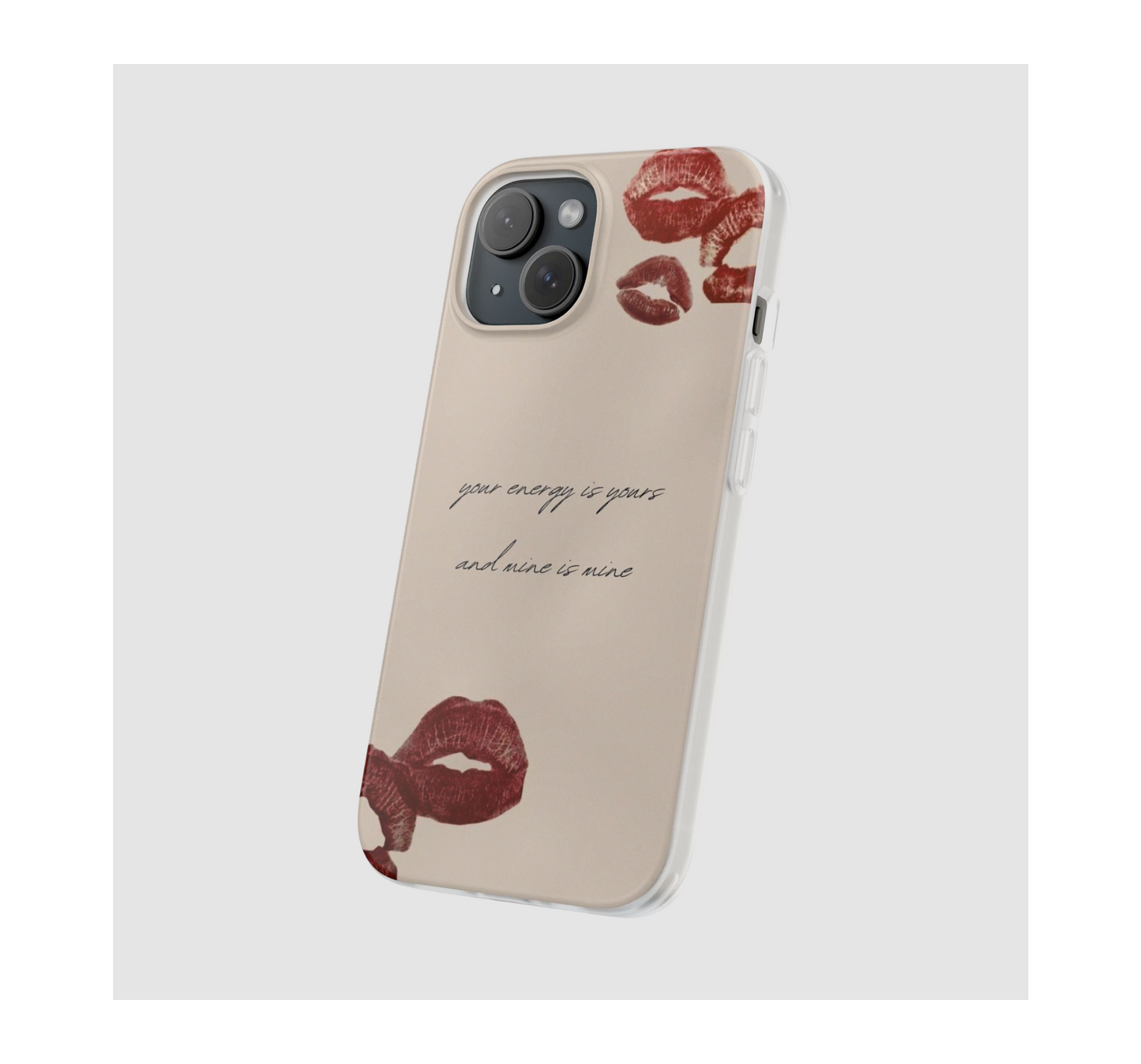 Your energy is yours and mine is mine Phone Case
