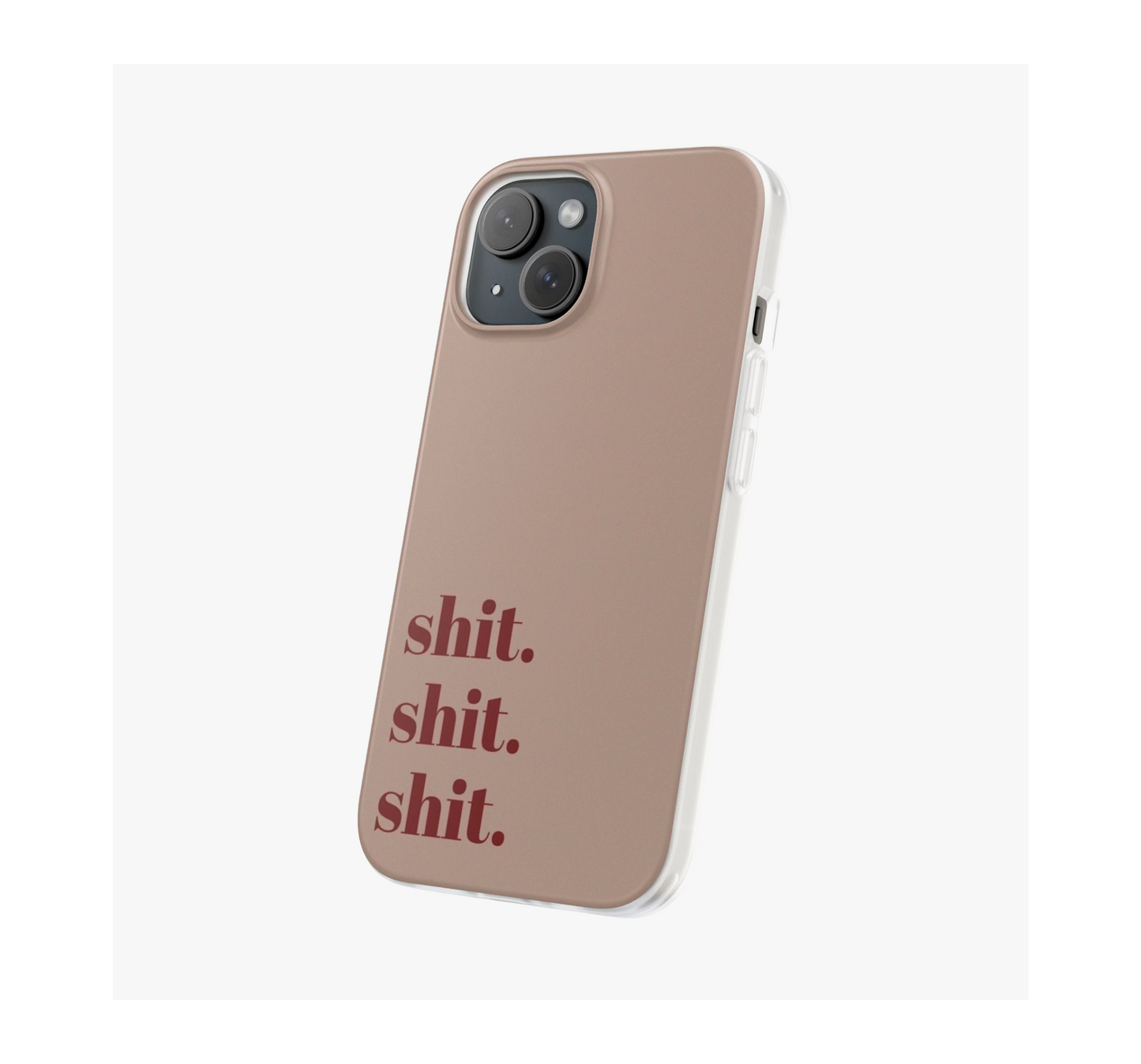 Shit. Shit. Shit. Phone Case