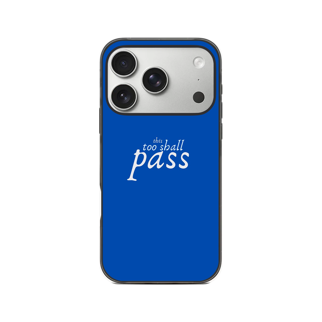 This too shall pass Phone Case