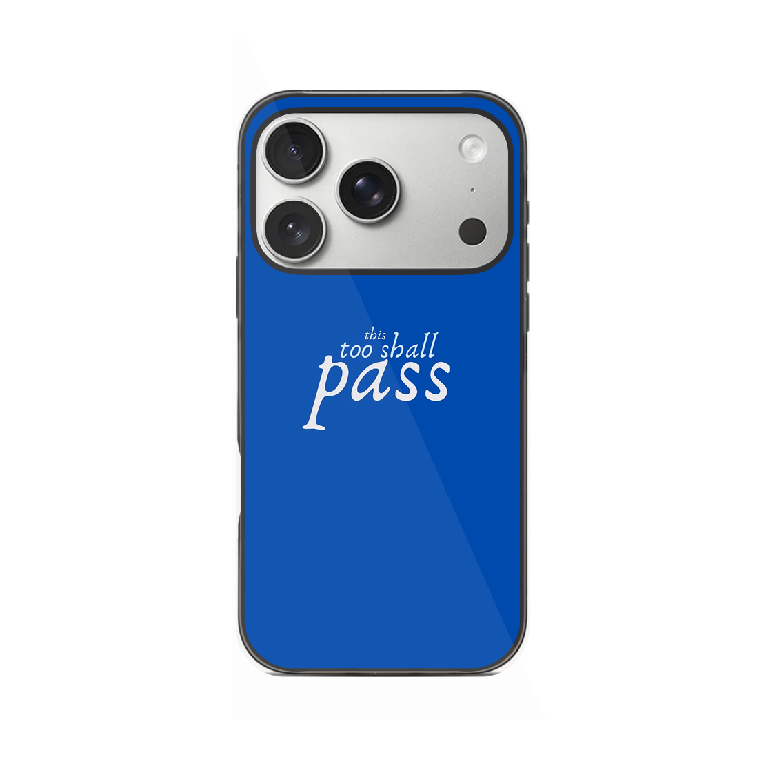 This too shall pass Phone Case