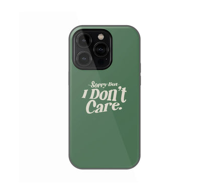 I don't care Phone Case - XO Cases