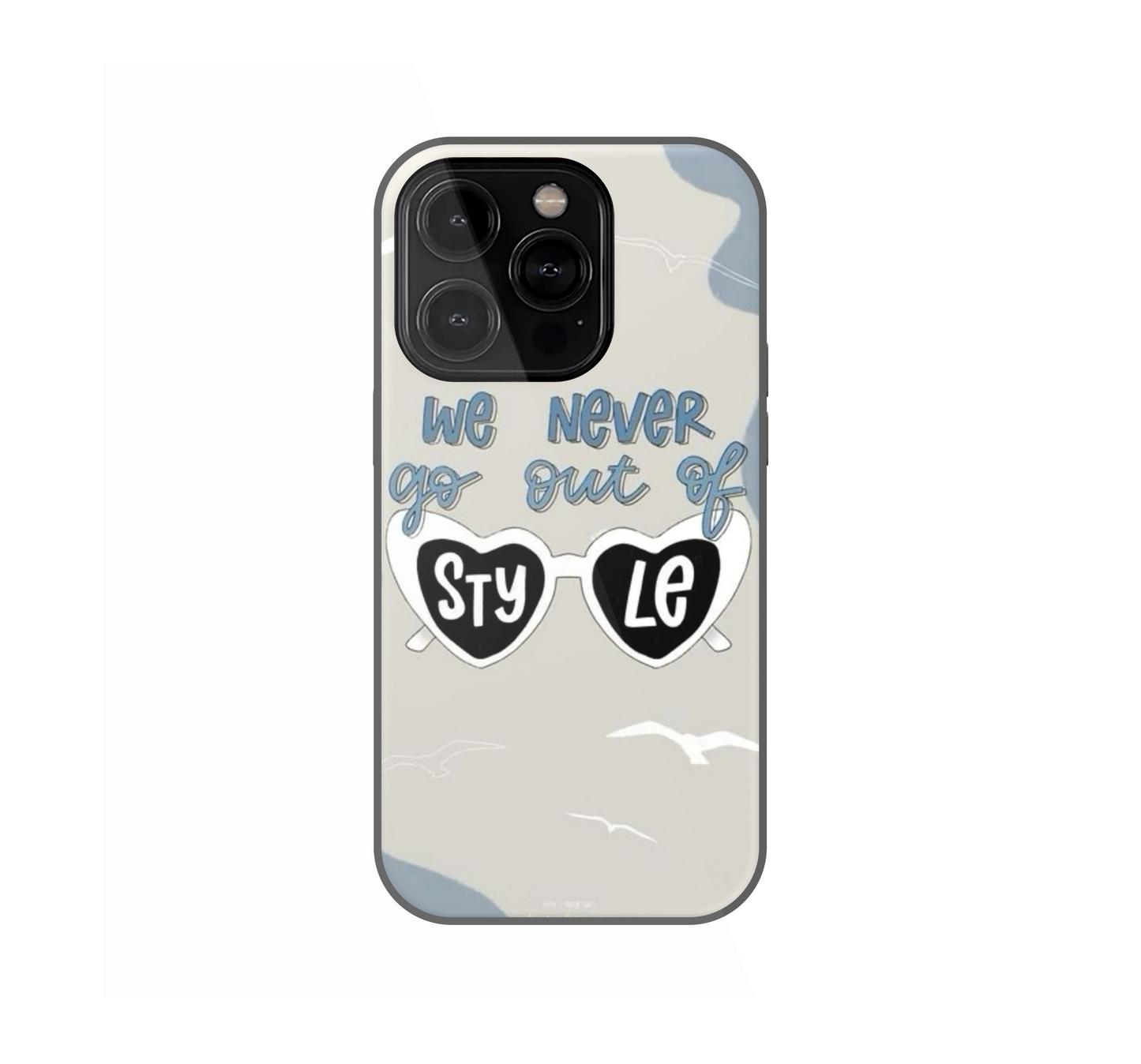 We never go out of Style Phone Case