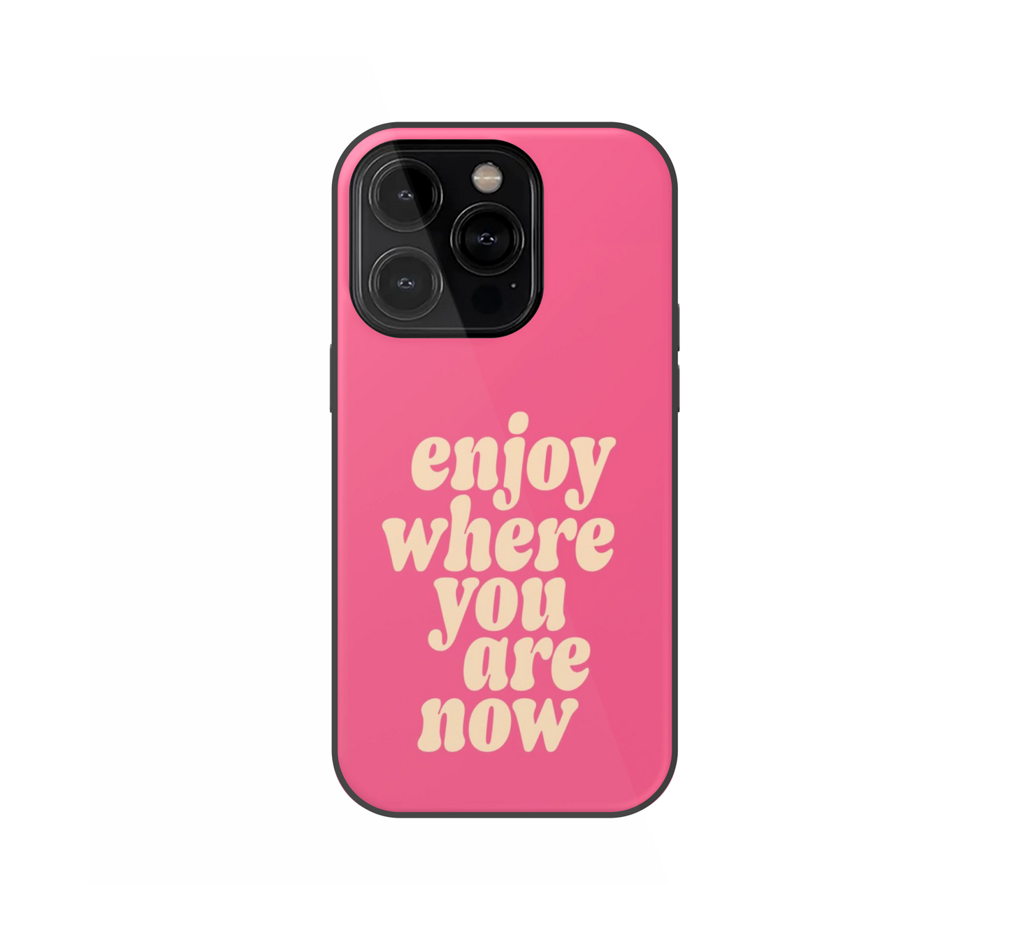 Enjoy Now Phone Case