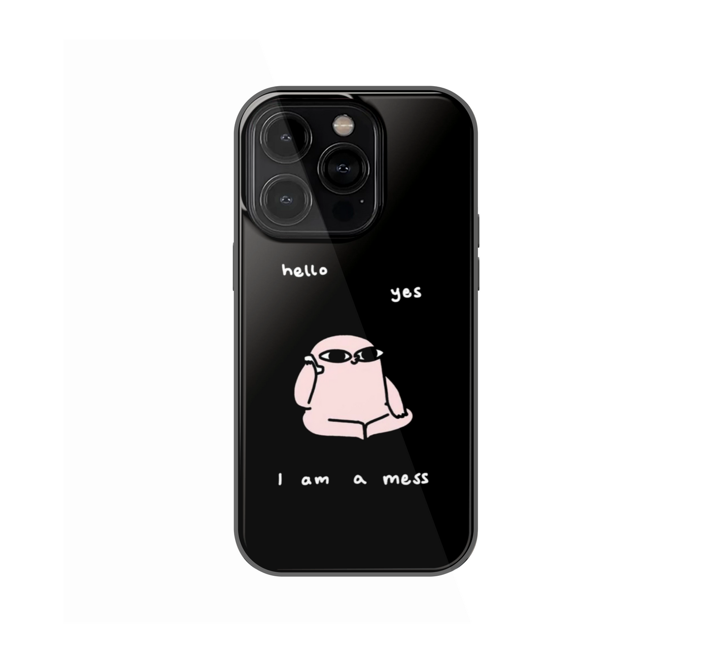 I'm a Mess Phone Case