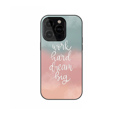 Work Hard Dream Big Phone Case