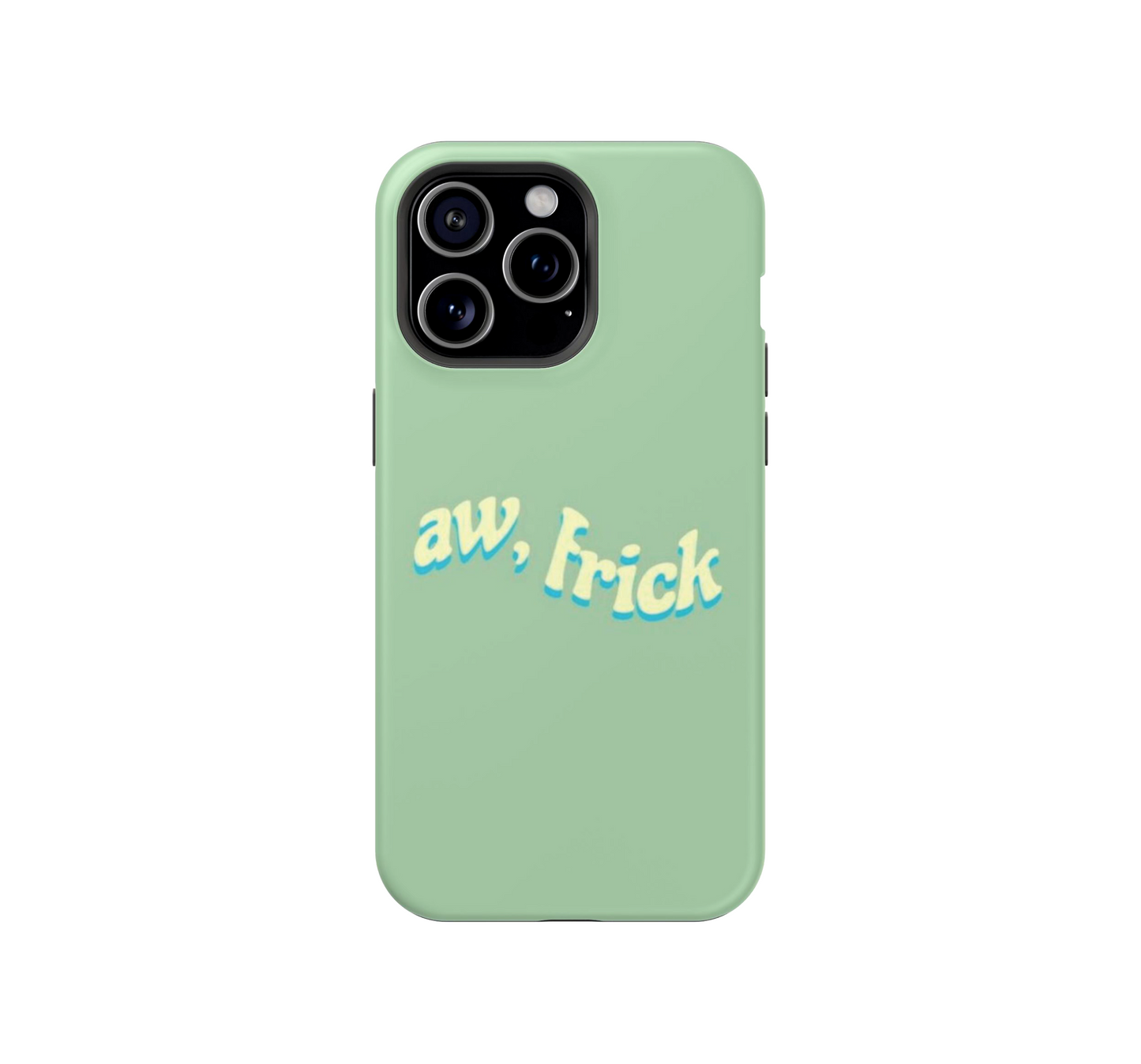 Aw, Frick Phone Case