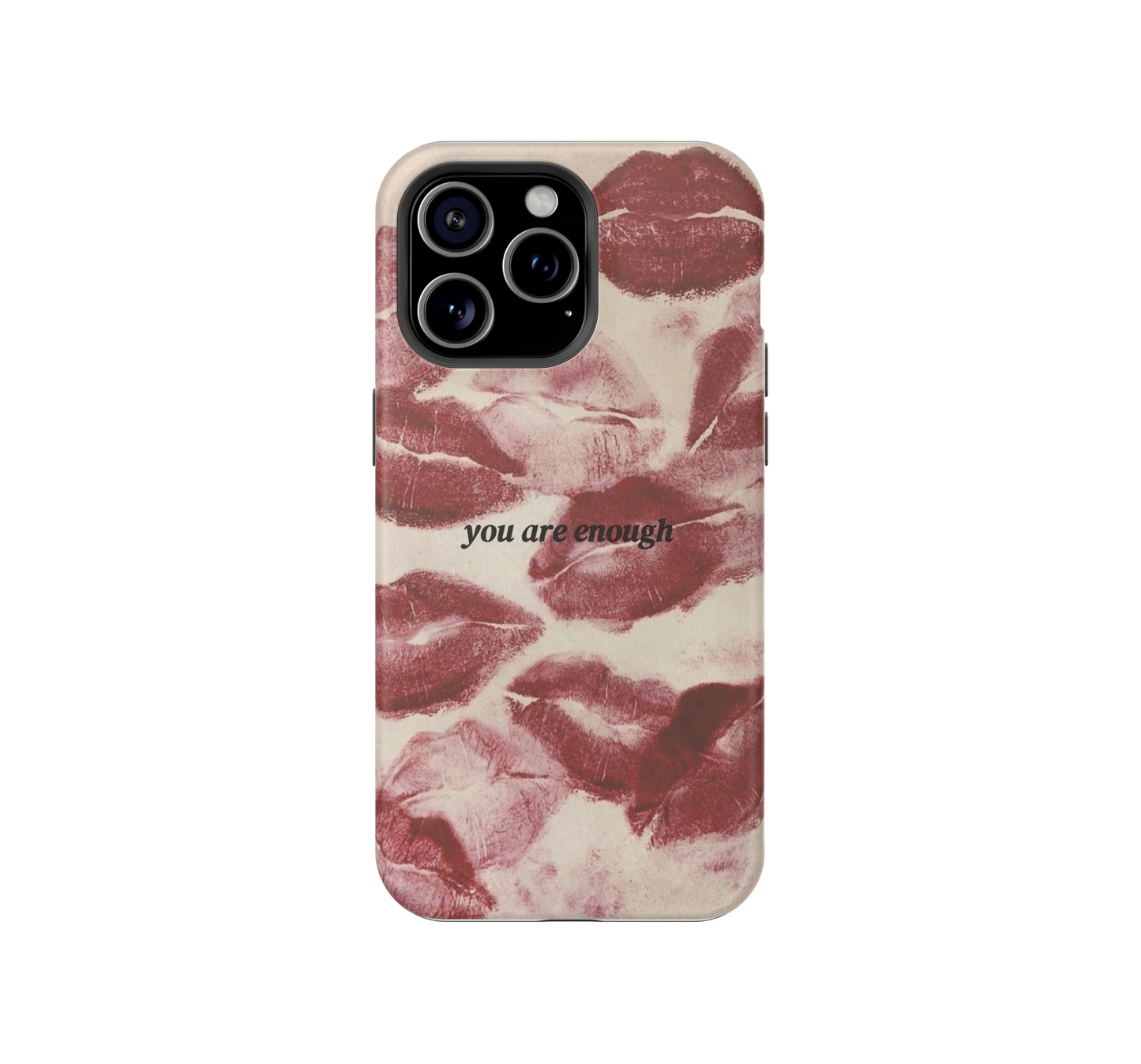 You are enough Phone case