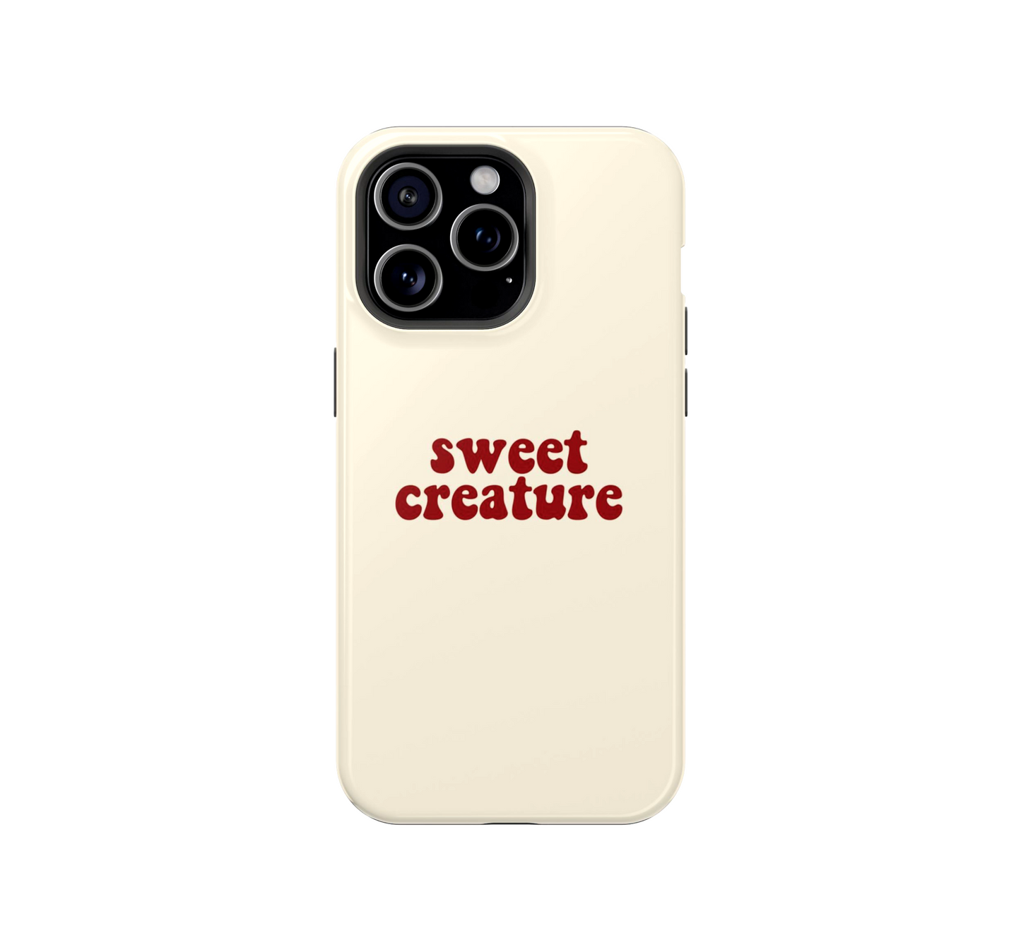 Sweet Creature Phone Case