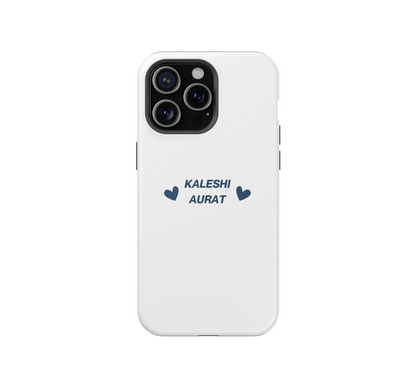 Kaleshi Aurat ✨ Phone Case