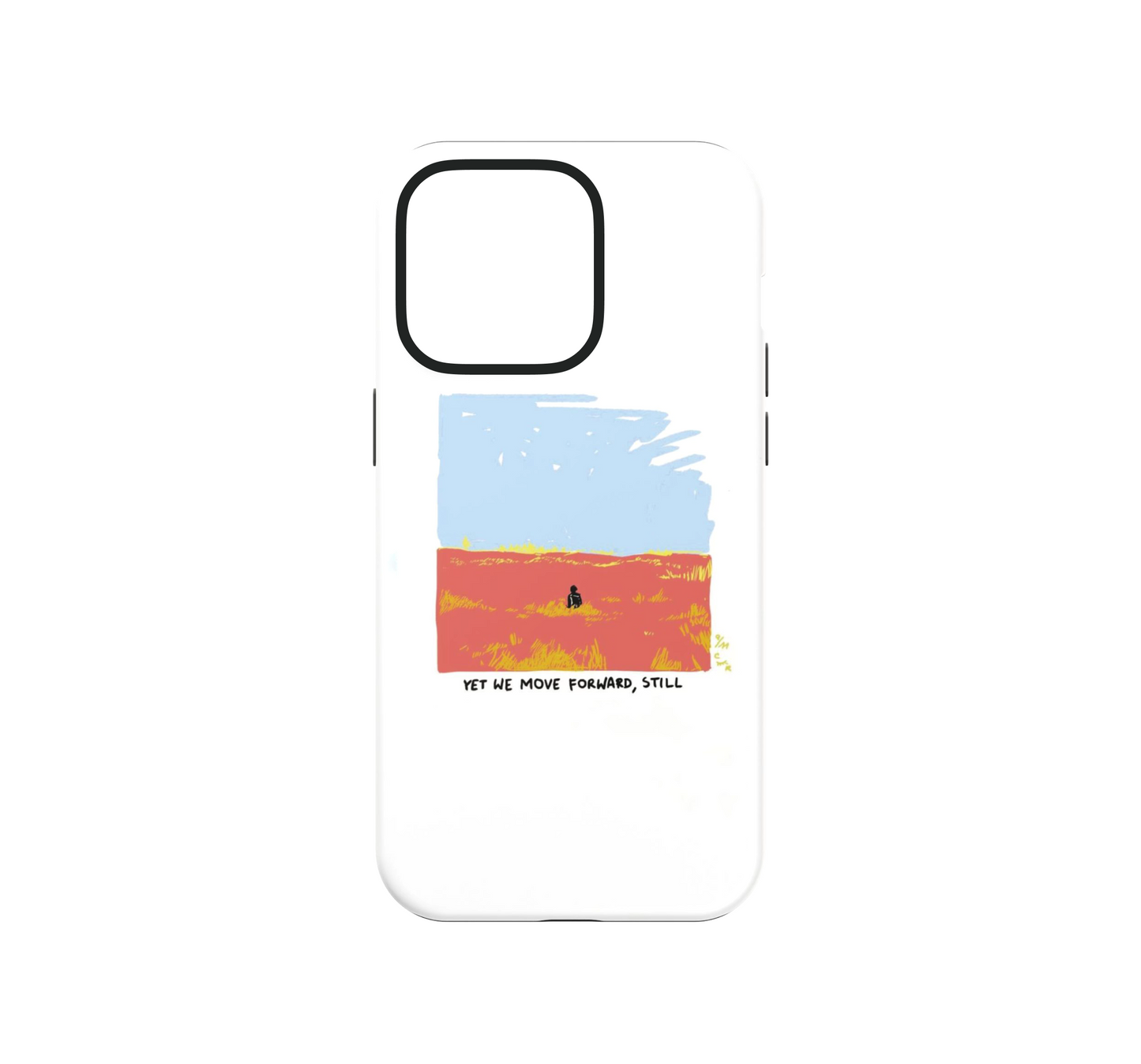 Move forward Phone Case