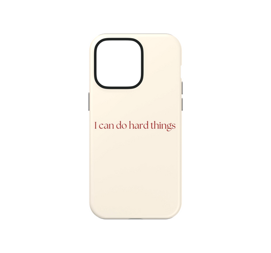 I can do hard things Phone Case