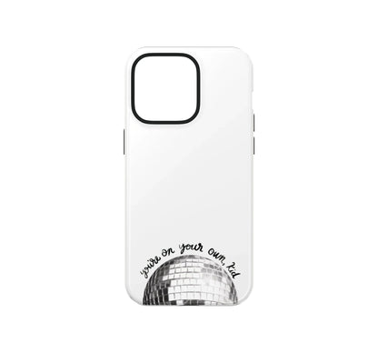 You're on your own kid Phone Case - XO Cases