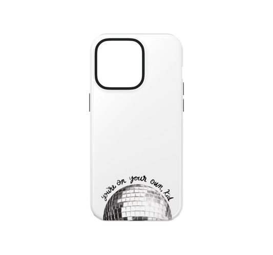 You're on your own kid Phone Case