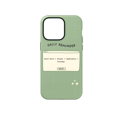 Daily Reminder Phone Case