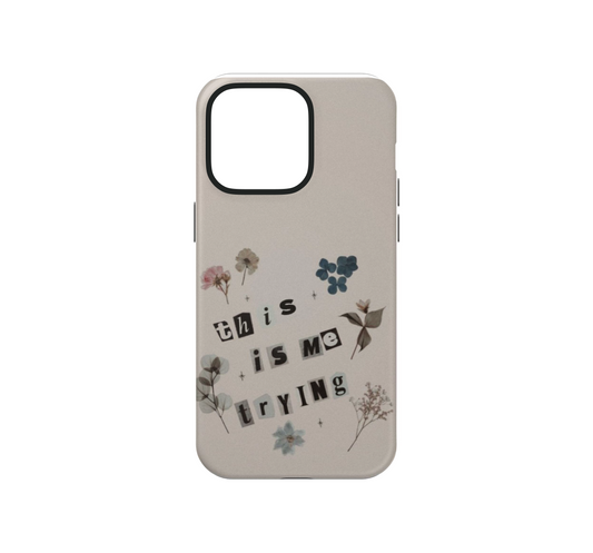 This is me trying Phone Case