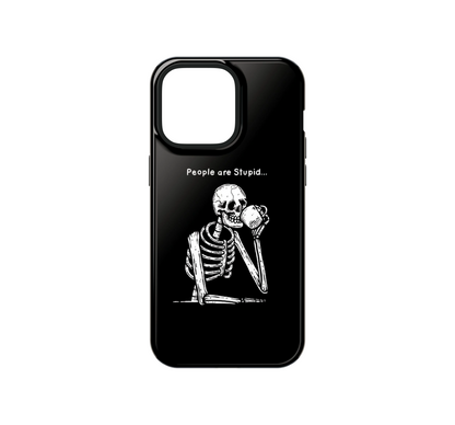 Humans are Stupid Phone Case