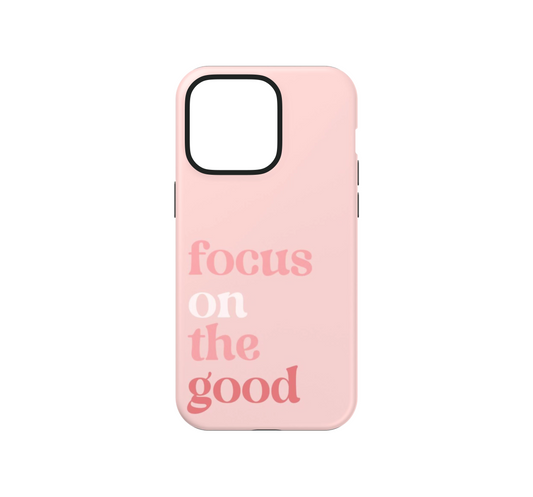 Focus on the good Phone Case