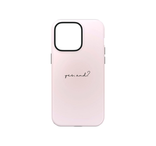 Yes, and? Phone Case
