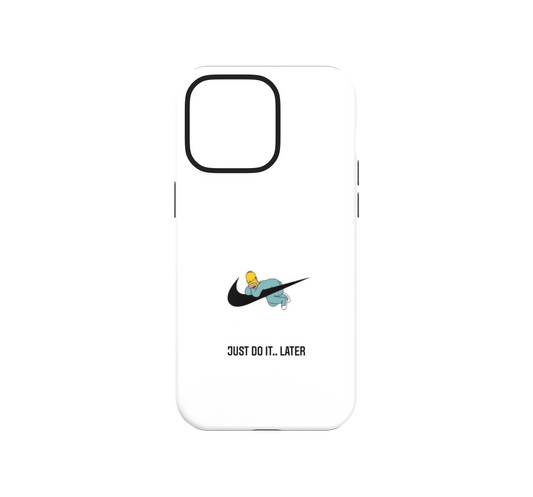 Just do it Later Phone Case