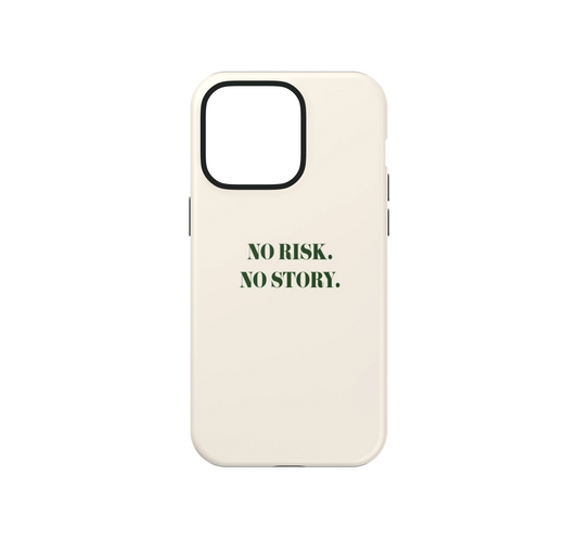 No Risk No Story Phone Case