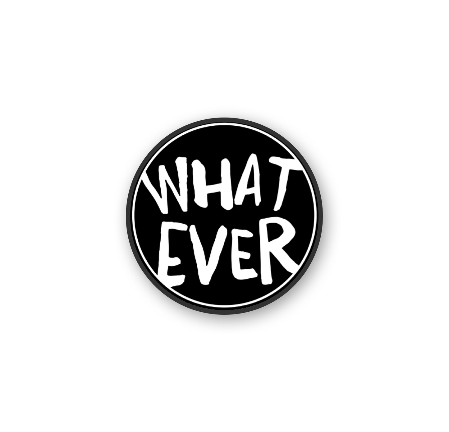 What Ever (Black) Pop Holder