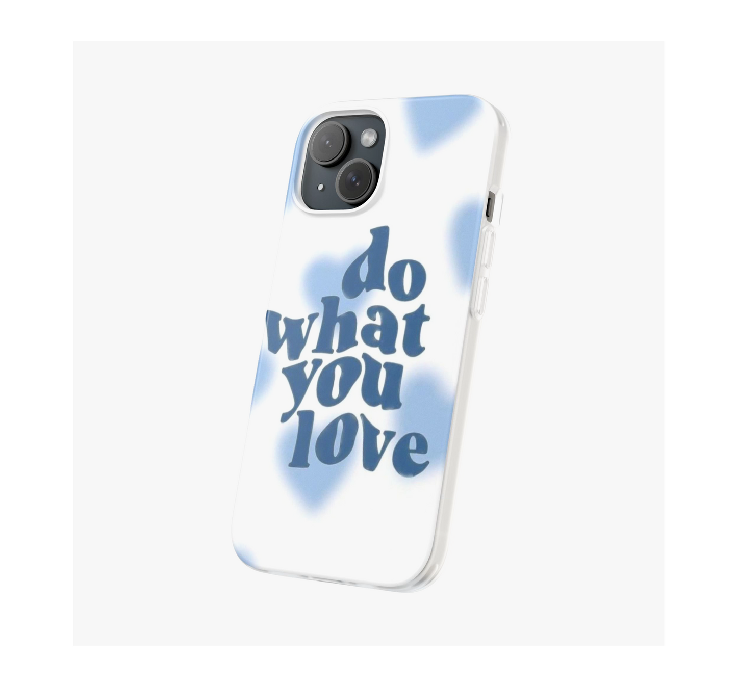 Do what you love Phone Case