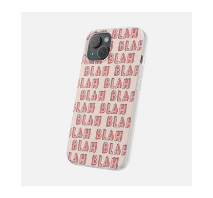 Blah Blah Phone Case