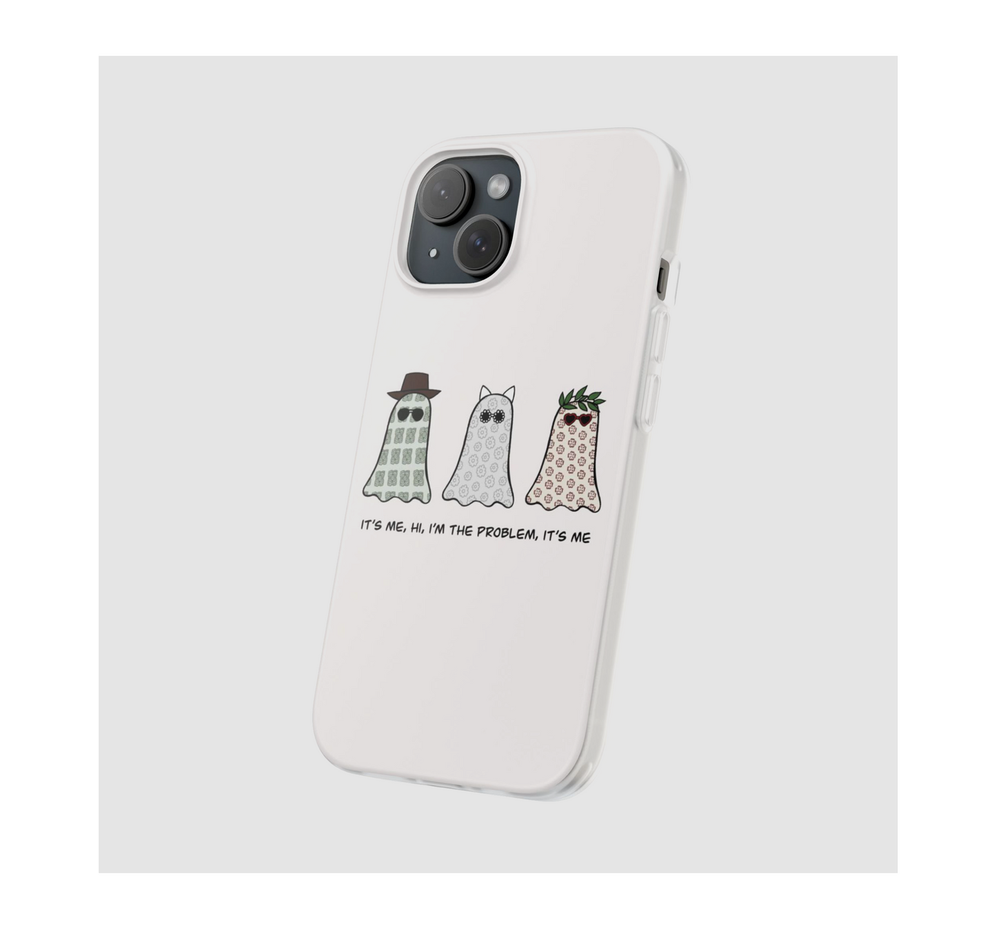 I'm the Problem, it's me Phone Case