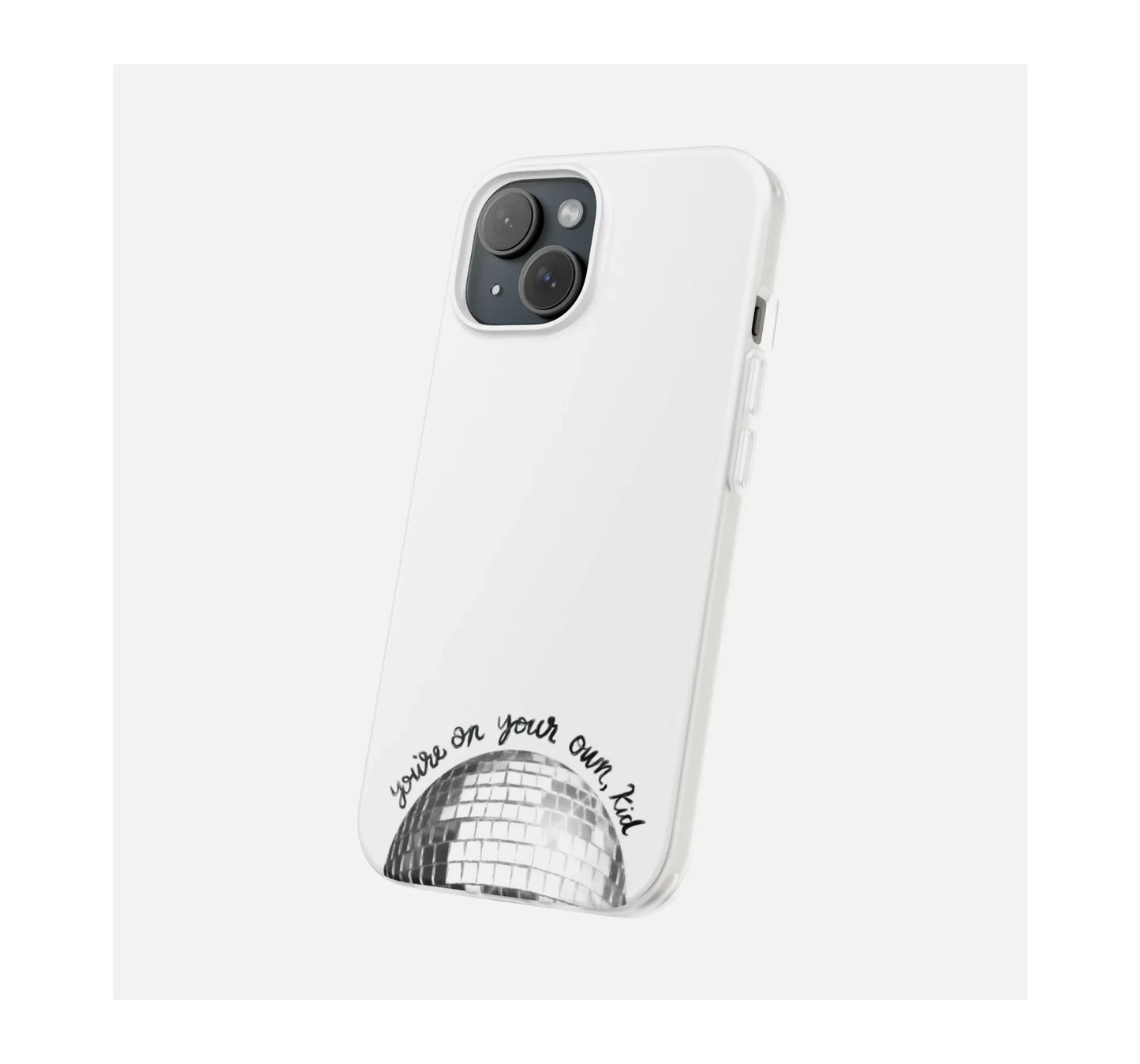 You're on your own kid Phone Case - XO Cases