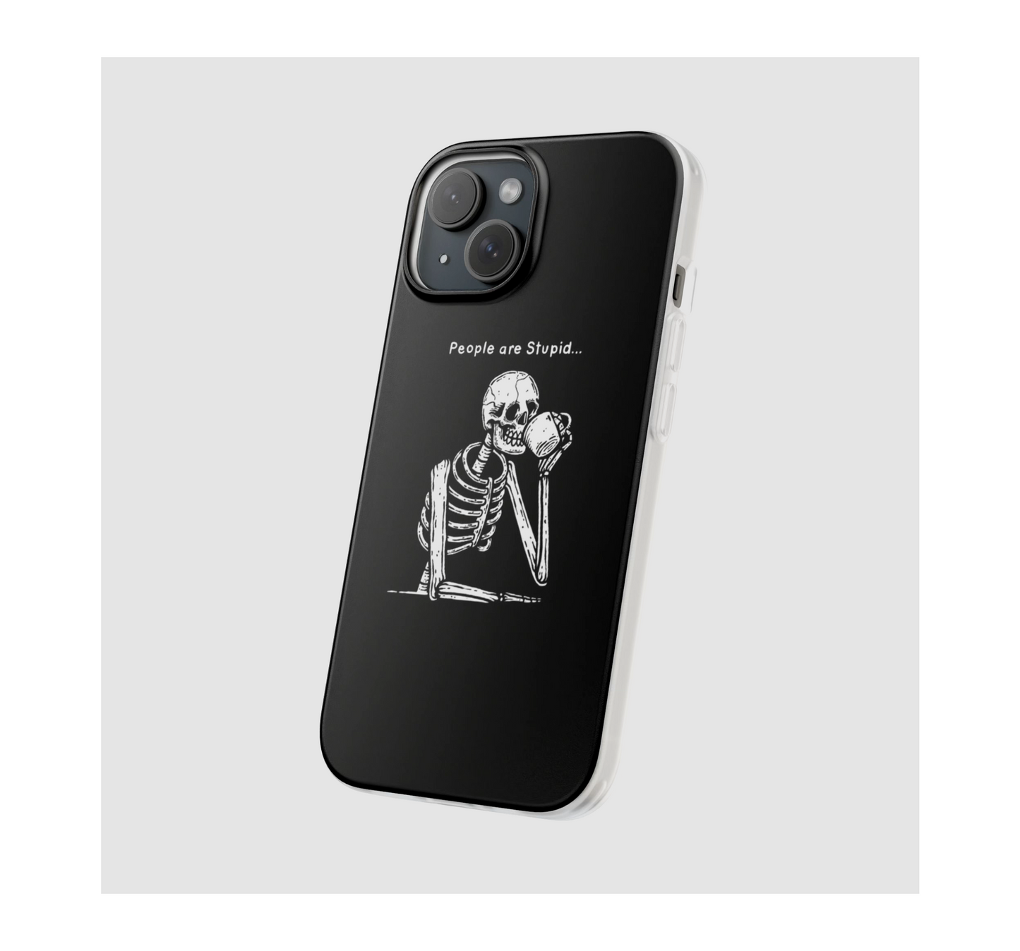 Humans are Stupid Phone Case