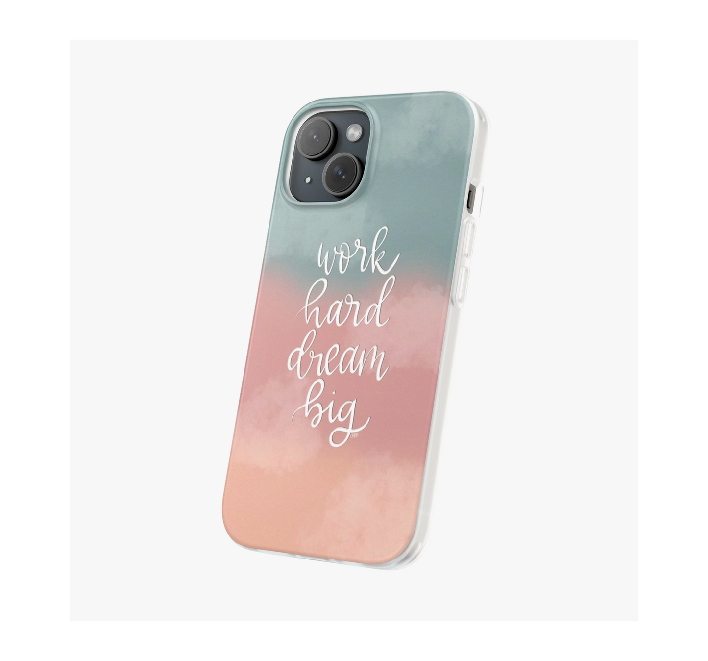 Work Hard Dream Big Phone Case