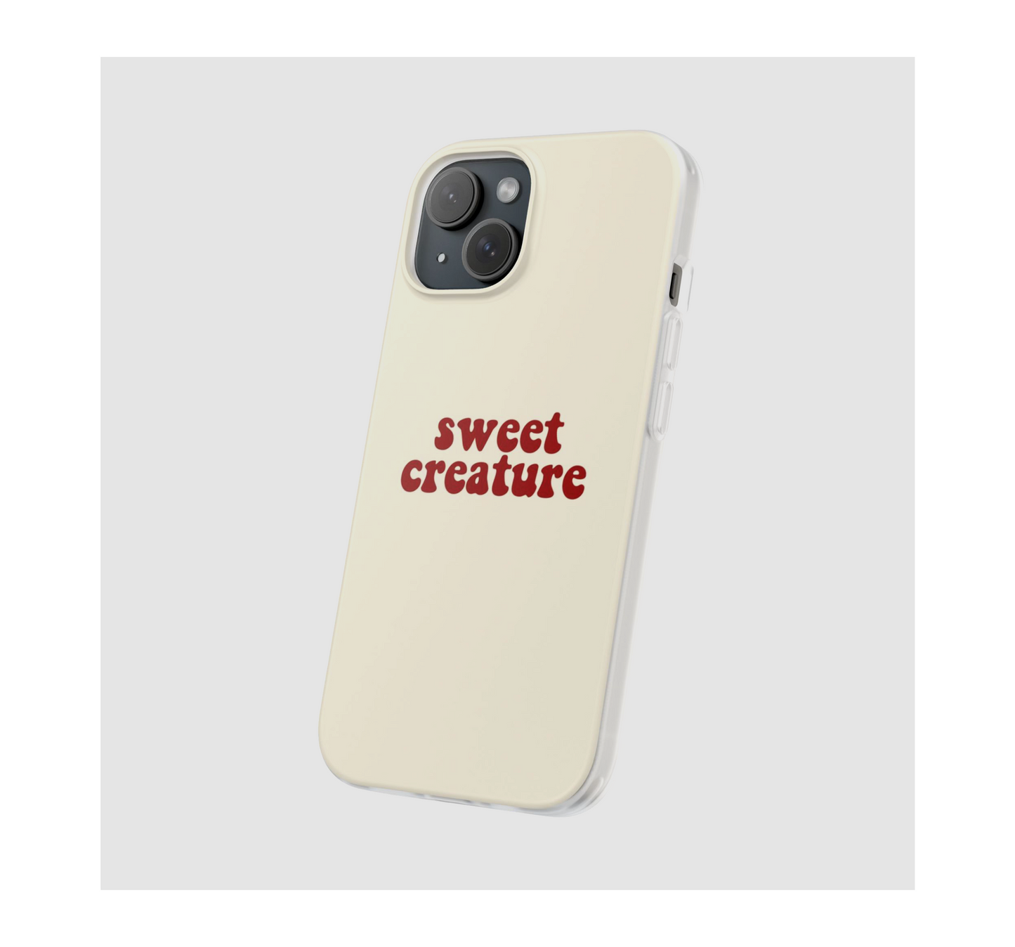 Sweet Creature Phone Case