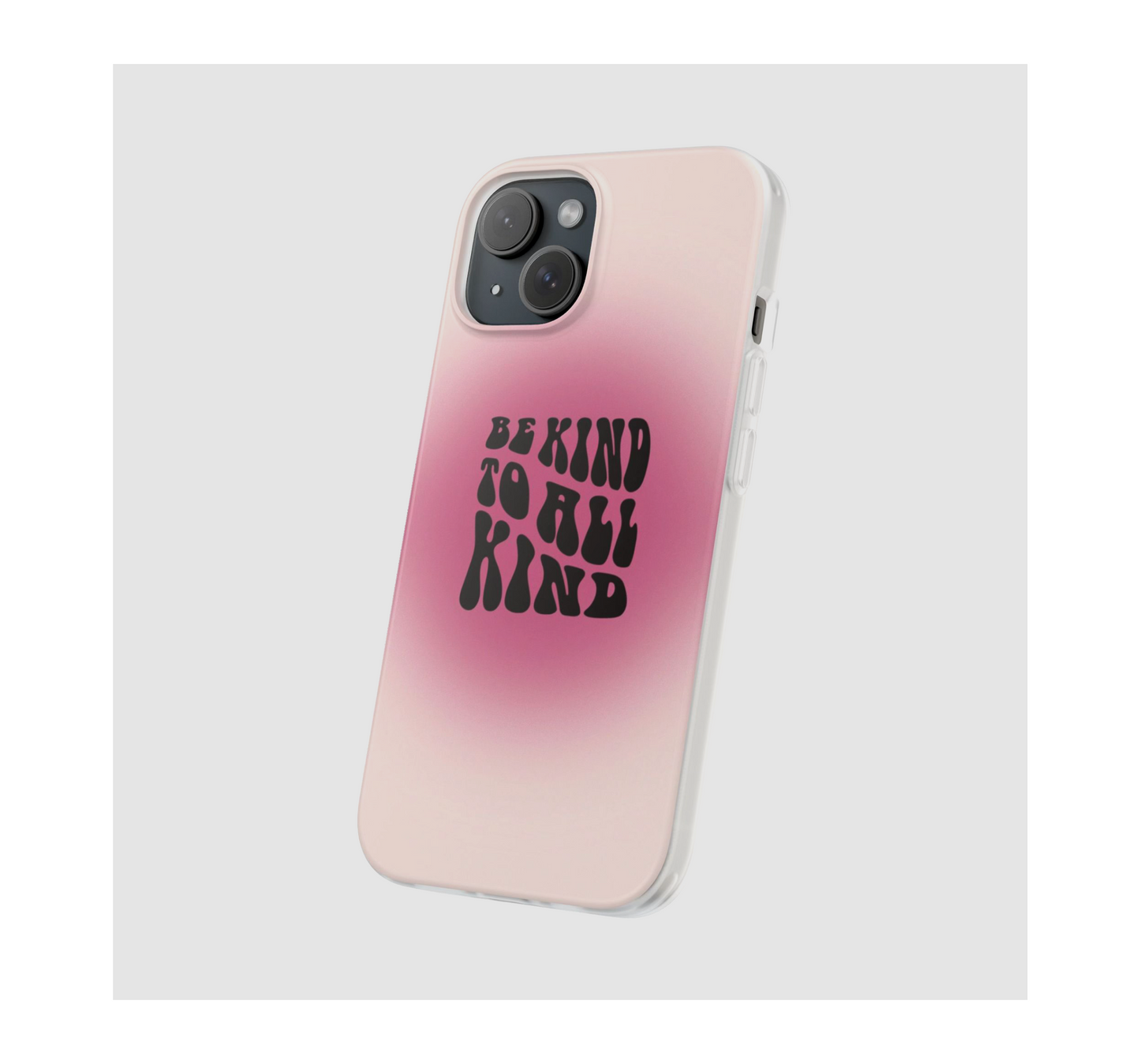 Be Kind Phone Case